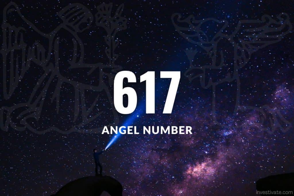 Discover the Meaning of Angel Number 617: Balance, Relationships, and Manifestation