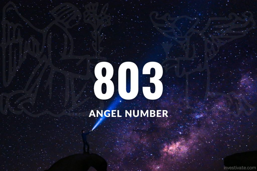 Unveiling the Meaning of 803 Angel Number: Embrace Your Life Path