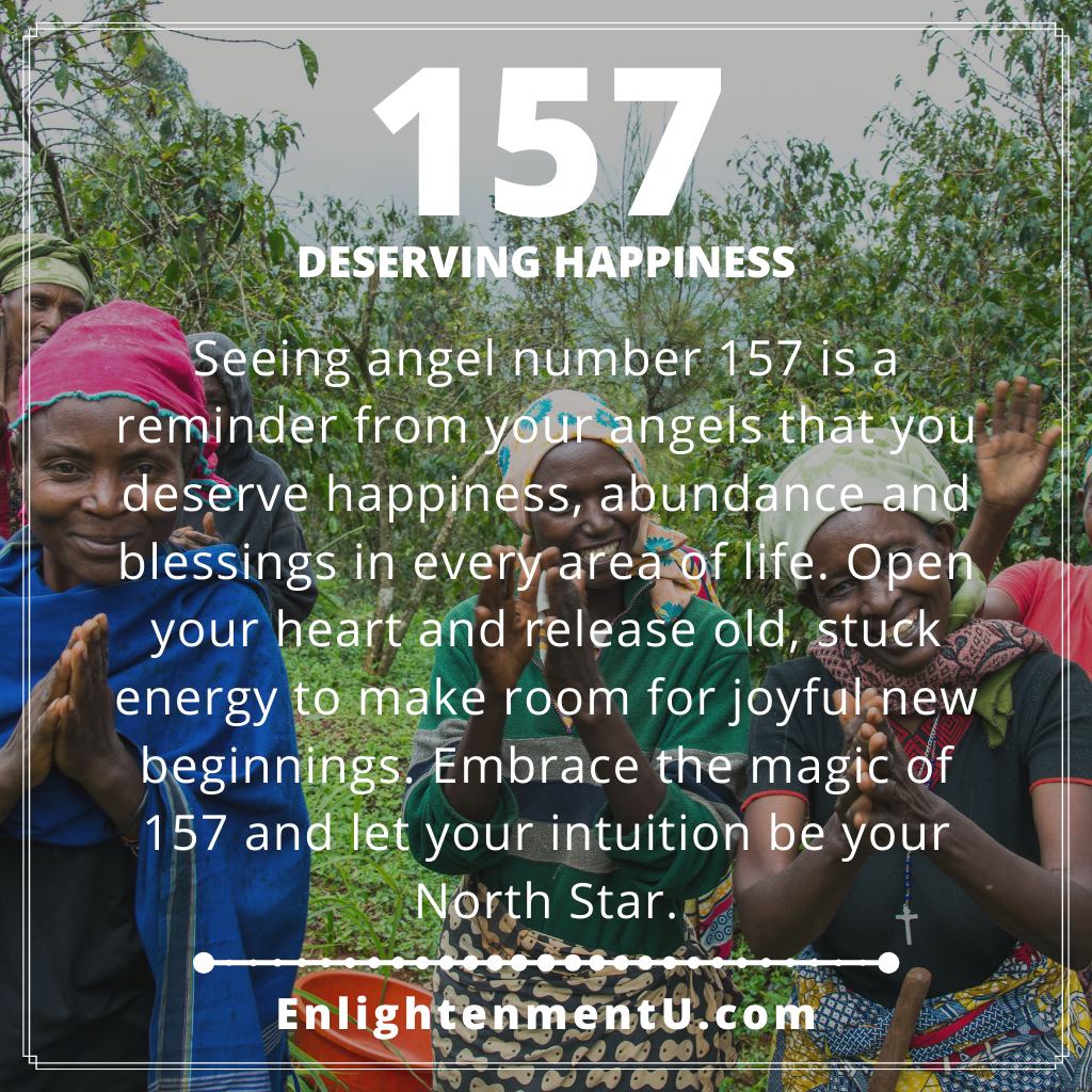 Discover the Meaning of 157 Angel Number: A Guide to Transformation