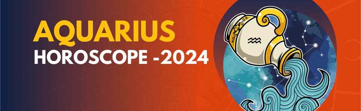 Aquarius 2024 Horoscope: Key Predictions for Career, Love, and Finance