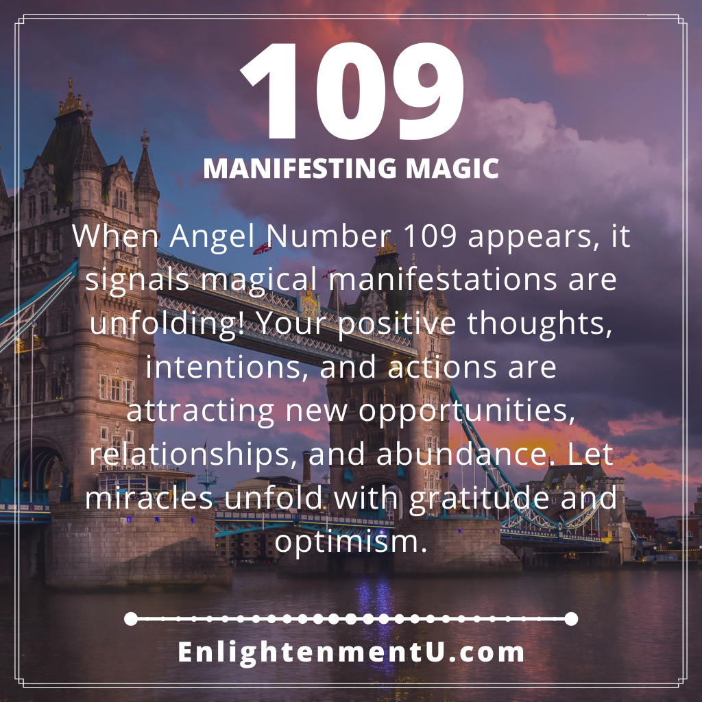 Unlock the Spiritual Meaning of Angel Number 109 and Its Powerful Message