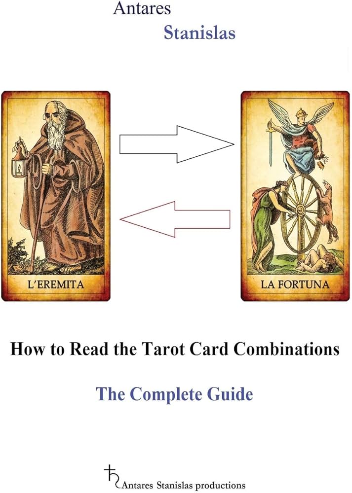 A Comprehensive Guide to Tarot Card Combinations and Interpretations