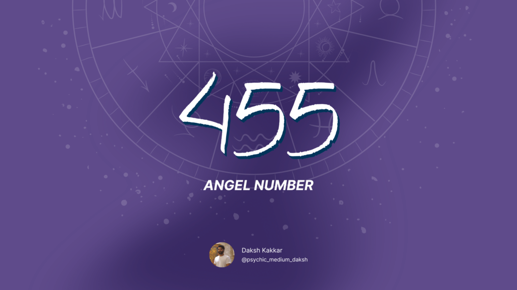 What Does Angel Number 455 Mean? Unlock the Spiritual Significance and Life Messages