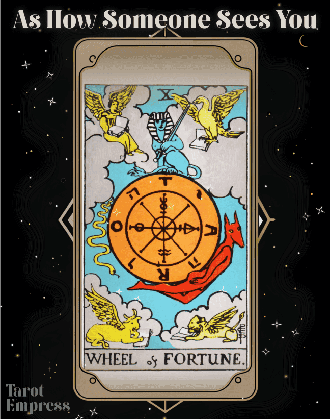 How the Wheel of Fortune Reveals How Someone Sees You in Tarot