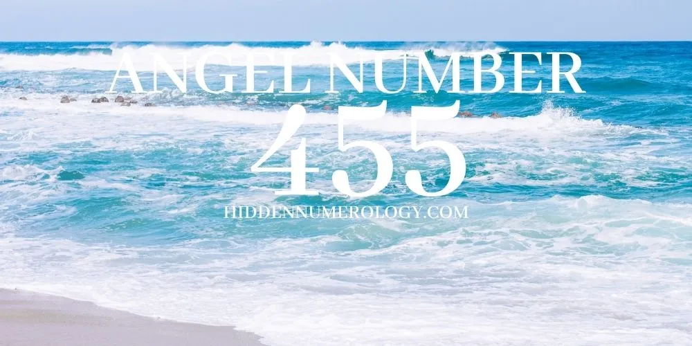 What Does Angel Number 455 Mean? Unlock the Spiritual Significance and Life Messages