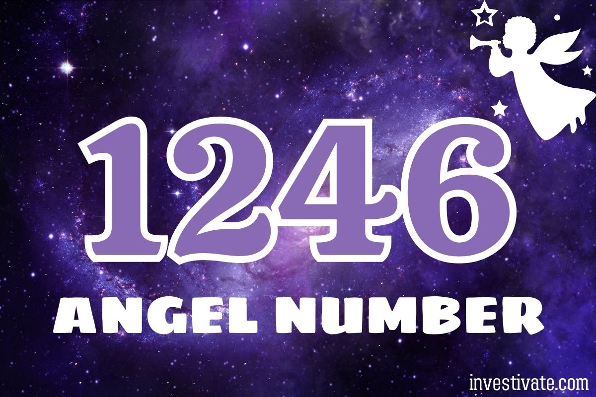 Angel Number 1246: A Sign of Harmony, Prosperity, and Positive Change