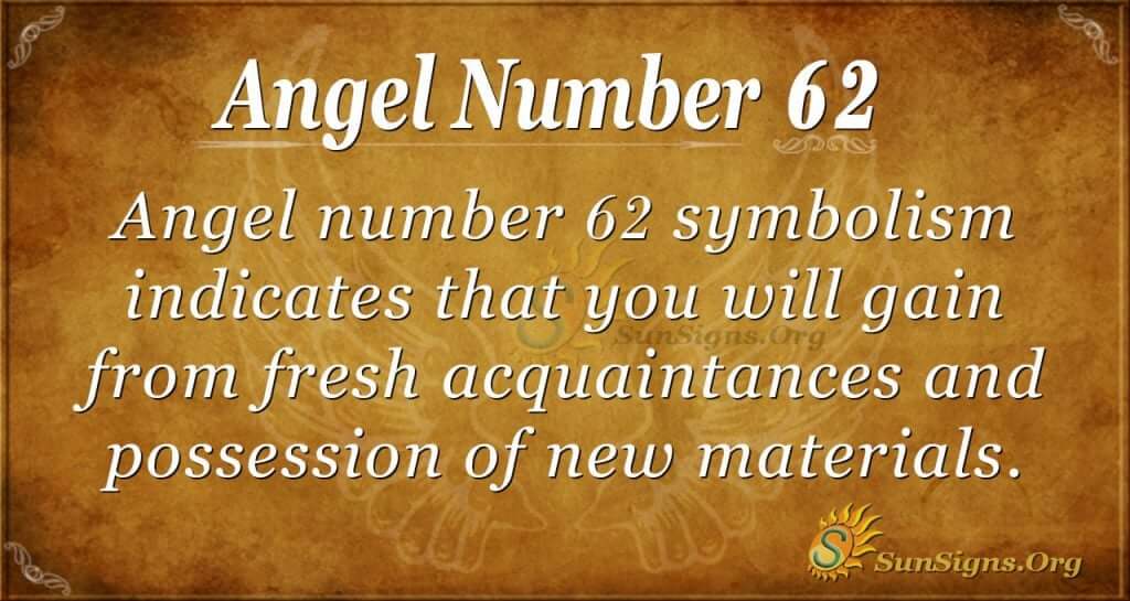 The Meaning Behind Angel Number 62: A Guide to Spiritual Growth and Abundance