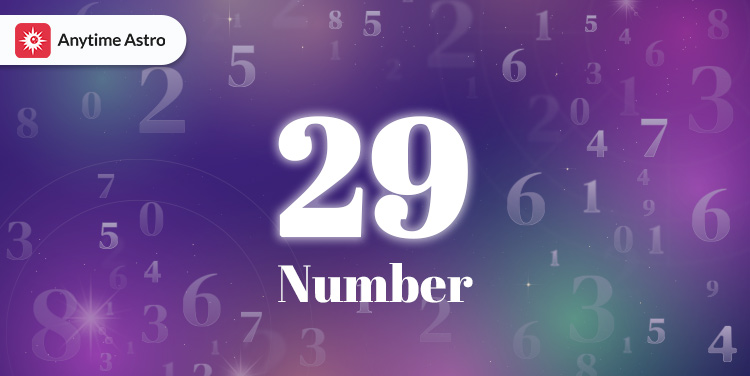 The Meaning of Number 29 in Astrology: Spiritual Growth & Intuition