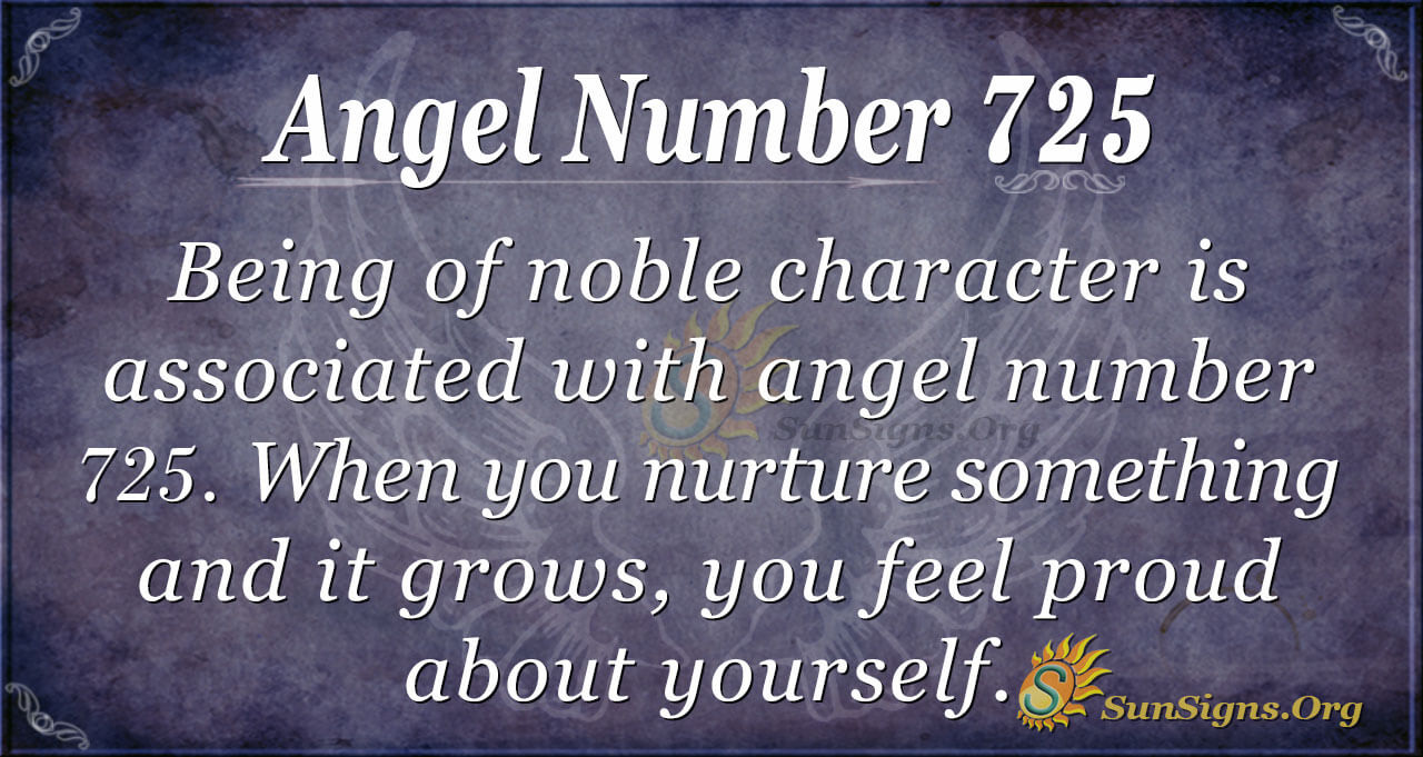 Angel Number 725 and Its Impact on Your Relationships and Growth