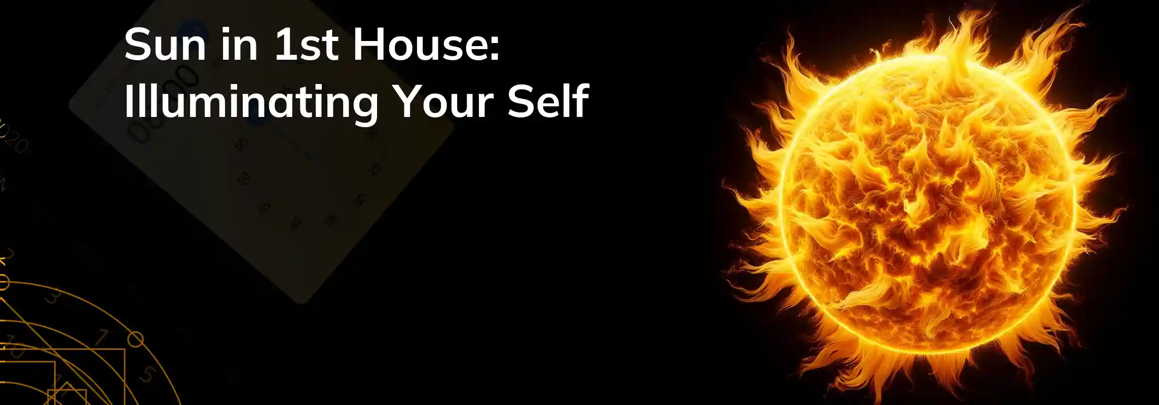 Understanding Sun House Astrology: Key Insights into Self-Expression and Ego