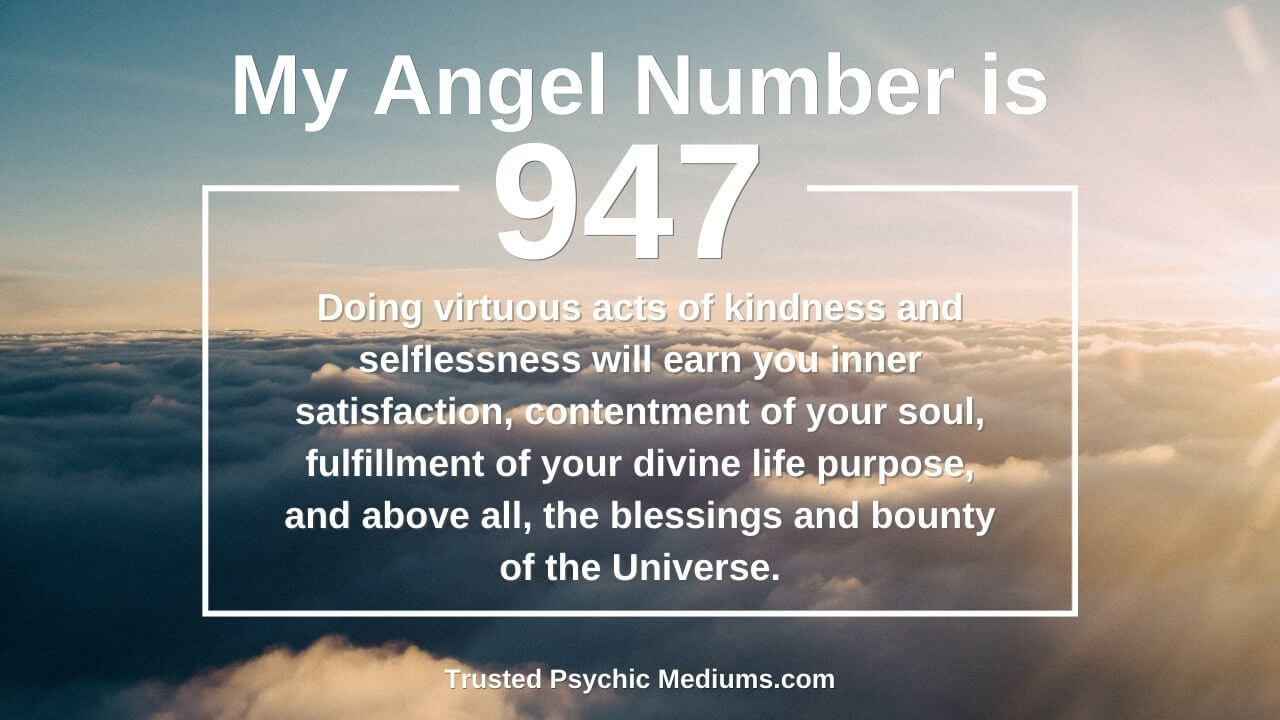 Angel Number 947: A Powerful Sign of Spiritual Awakening