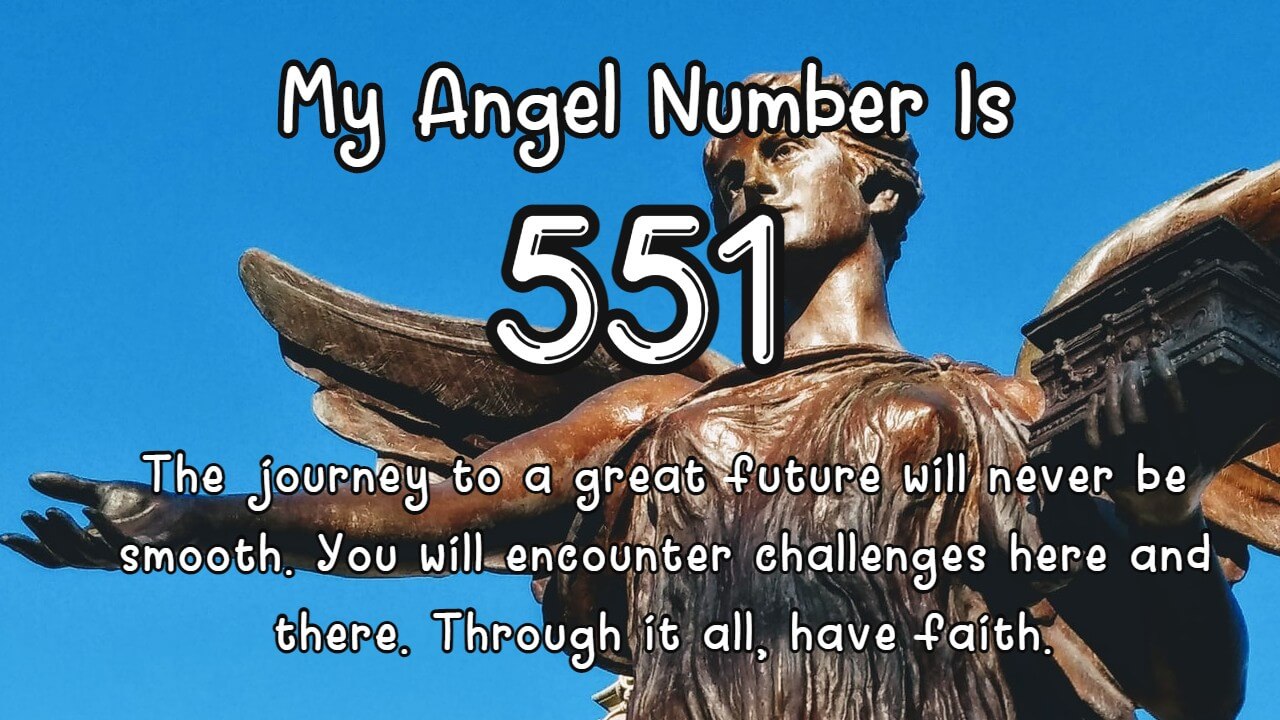 Decoding 551 Angel Number: Love, Career and Spiritual Meaning