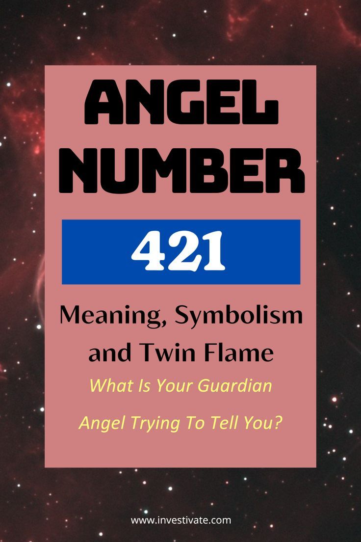 421 Angel Number: Decoding the Spiritual Meaning and Symbolism.